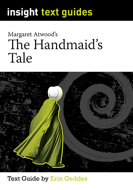 The Handmaid’s Tale – Insight Text Guide