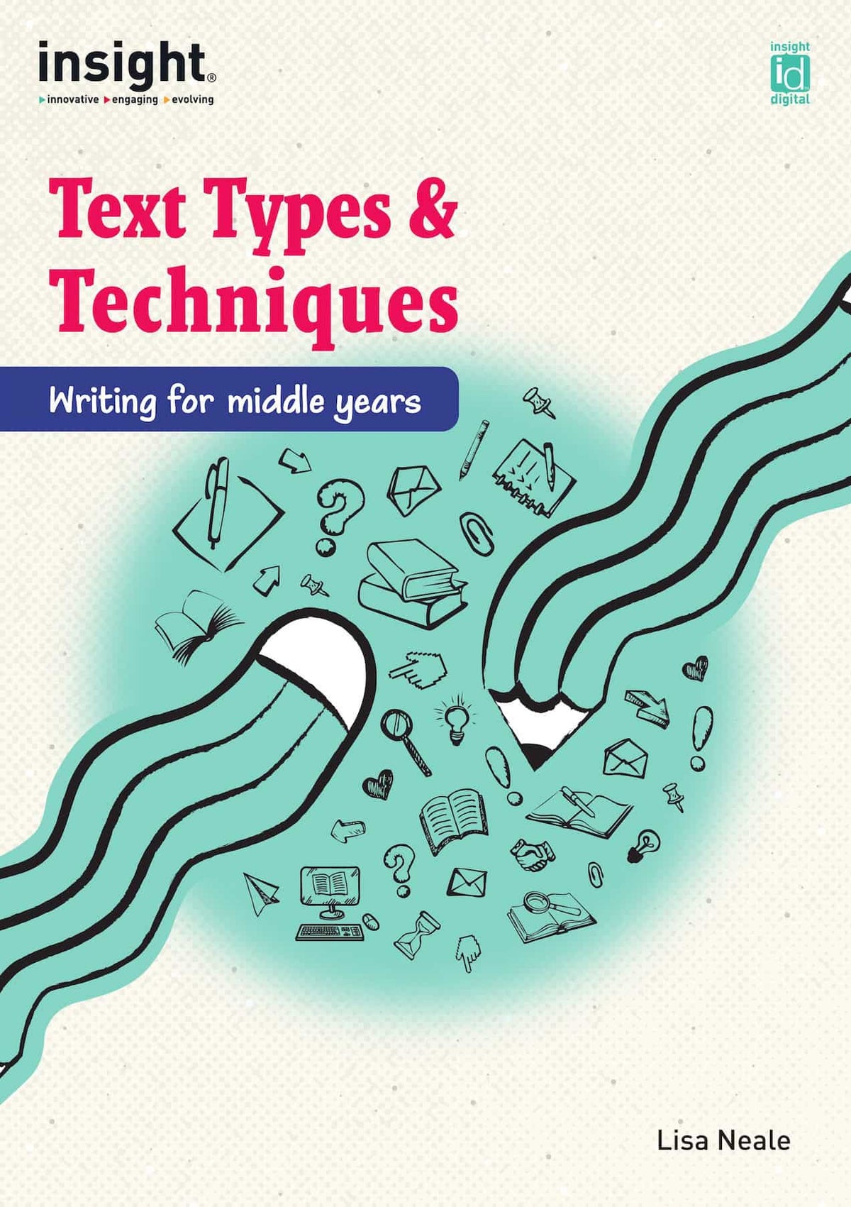 Text Types and Techniques: Writing for middle years (Digital)