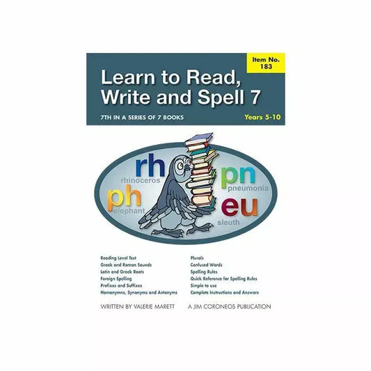 Learn to Read, Write & Spell 7 - Years 5-10