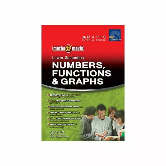 Lower Secondary NUMBERS, FUNCTIONS & GRAPHS