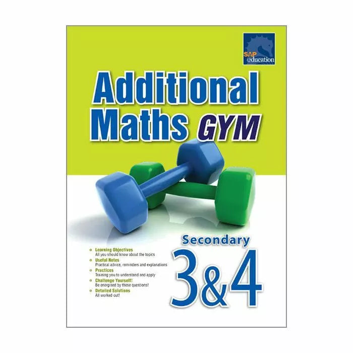 Aditional MATHS GYM For Secondary 3/4