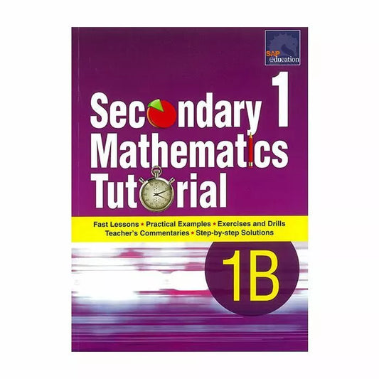 Secondary 1 Mathematics Tutorial 1B