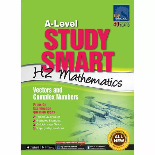 A-Level Study Smart H2 Mathematics: Vectors and Complex Numbers