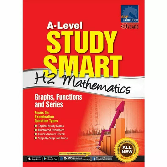 A-Level Study Smart H2 Mathematics: Graphs, Functions and Series