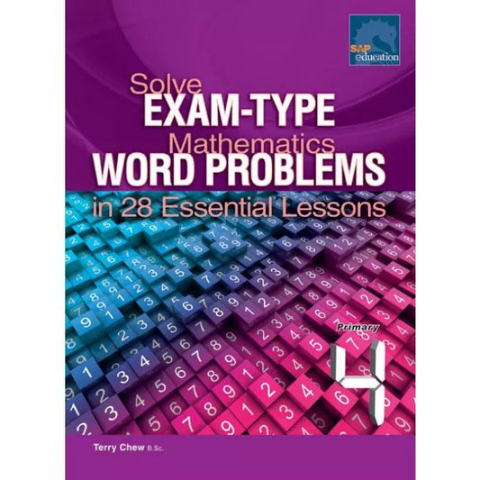 Solve EXAM-TYPE Mathematics WORD Problems in 28 Essential Lessons 4