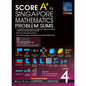 SCORE A* in Singapore Mathematics Problem Sums (Standard Edition) Level 4