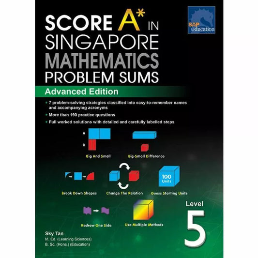 SCORE A* in Singapore Mathematics Problem Sums (Advanced Edition) Level 5