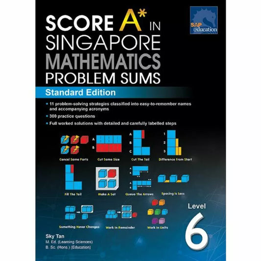 SCORE A* in Singapore Mathematics Problem Sums (Standard Edition) Level 6