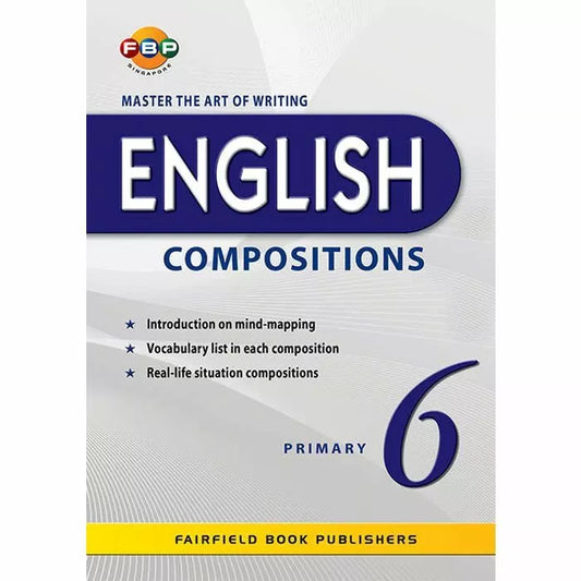 Master the Art of Writing English Compositions Primary 6