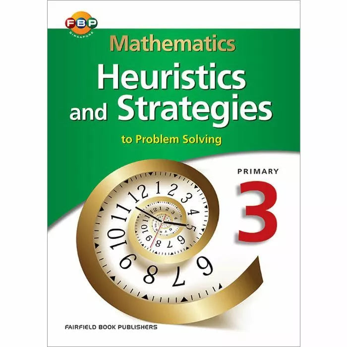 Maths Heuristics and Strategies to Problem Solving Primary 3