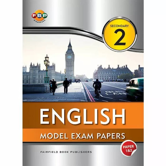 English Model Exam Papers Secondary 2