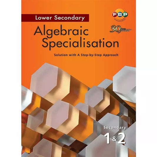 Algebraic Specialisation Lower Secondary 1&2