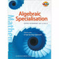 Algebraic Specialisation Upper Secondary 3&4