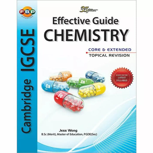 Cambridge IGCSE: Effective Guide Chemistry Core & Extended Topical Revision (2019 ed)