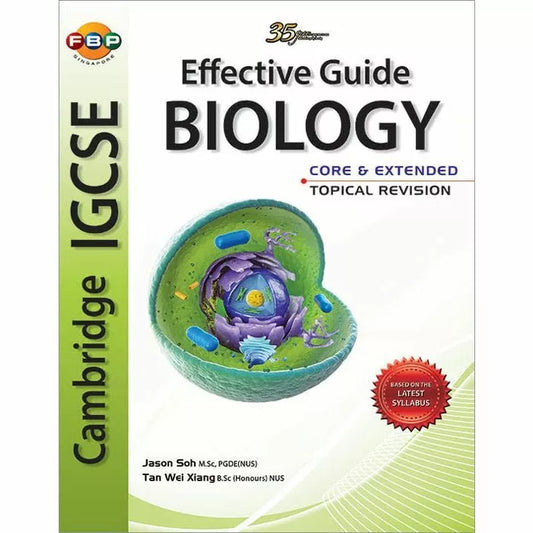 Cambridge IGCSE: Effective Guide Biology Core & Extended Topical Revision (2019 ed)