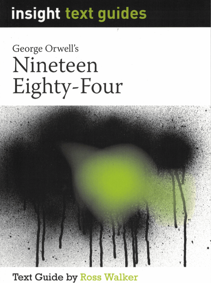 Nineteen Eighty-Four - Insight text guide – Student Success Resource Centre