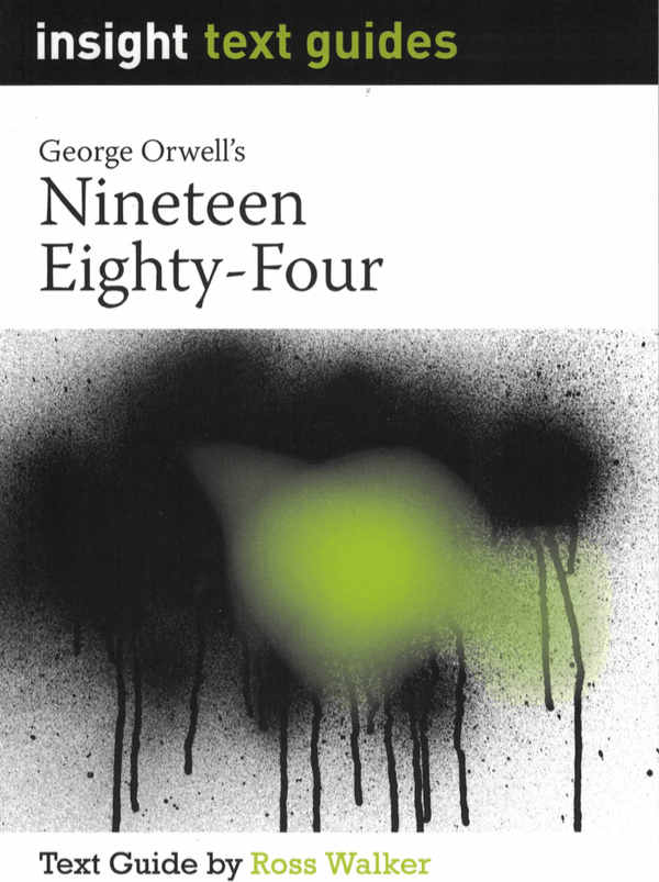 Nineteen Eighty-Four - Insight text guide – Student Success Resource Centre