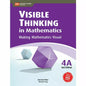 Visible Thinking in Mathematics 4A (2E)