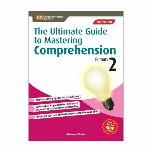 The Ultimate Guide To Mastering Comprehension Primary 2 (2E)