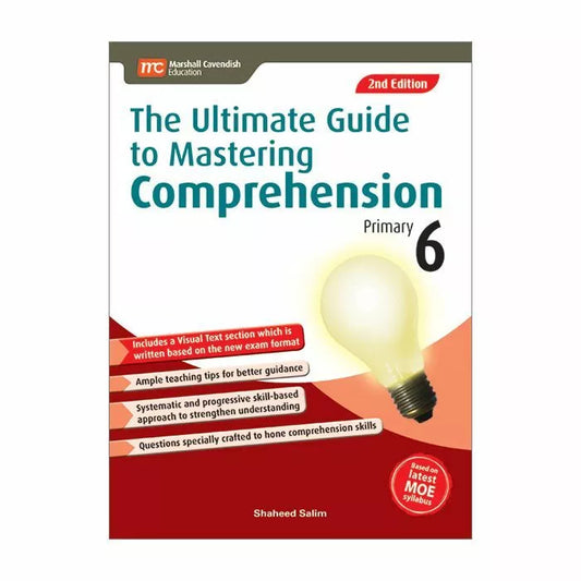 The Ultimate Guide To Mastering Comprehension Primary 6 (2E)