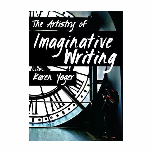 The Artistry of Imaginative Writing,
