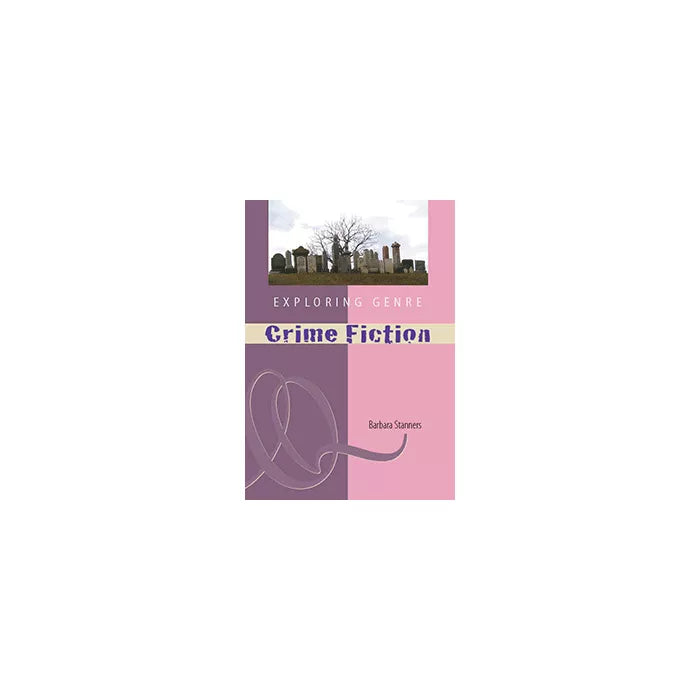 Exploring Genre: Crime Fiction