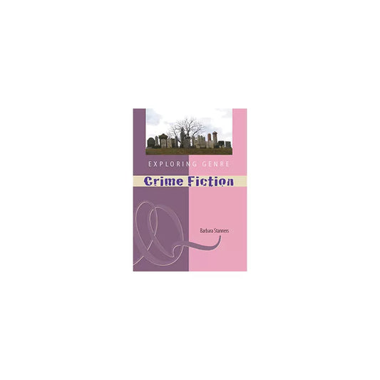 Exploring Genre: Crime Fiction