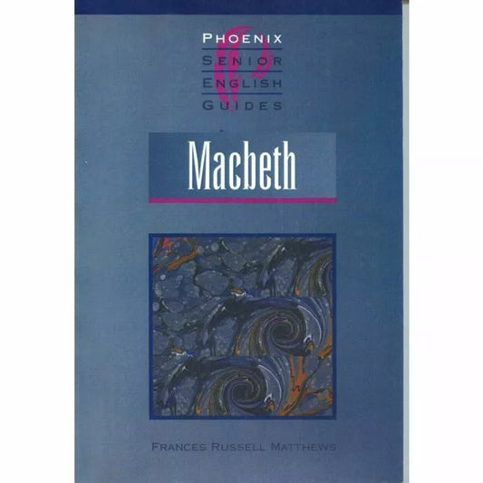 Macbeth Phoenix Senior English Guide