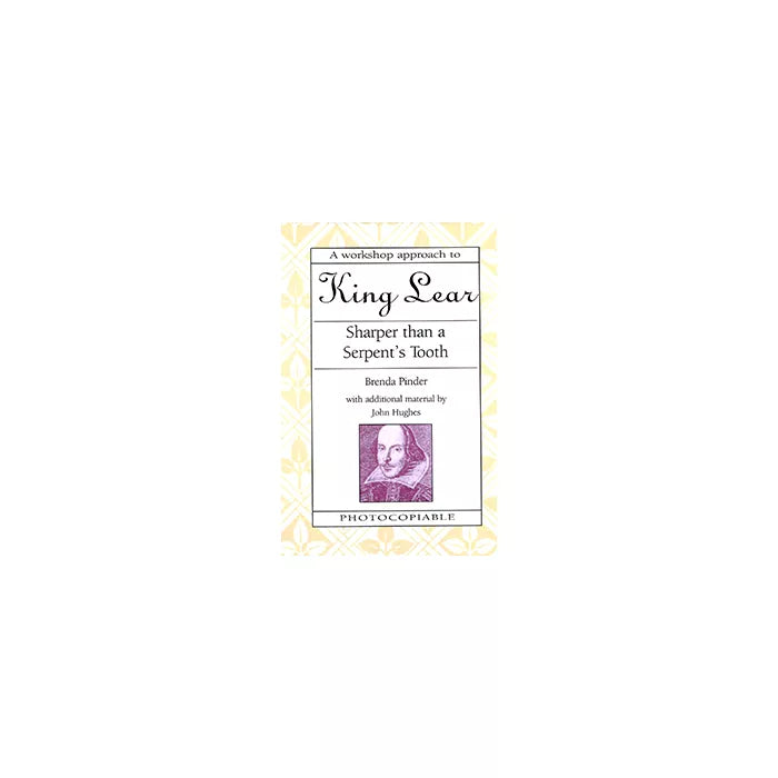 King Lear Workshop - Sharper than a Serpent's Tooth