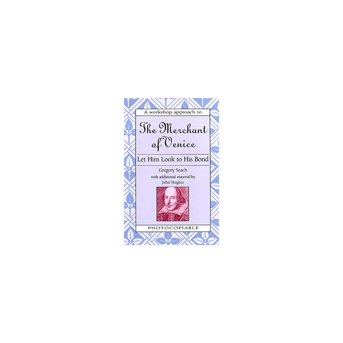 Merchant of Venice Workshop - Let Him Look to His Bond
