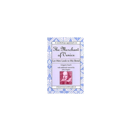 Merchant of Venice Workshop - Let Him Look to His Bond