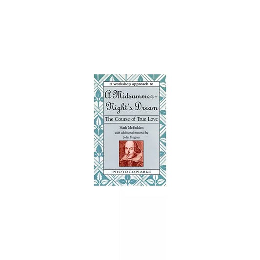Midsummer Night's Workshop - The Course of True Love
