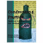 Confronting Practice: Classroom Investigations Into Language and Learning