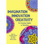 Imagination, Innovation, Creativity
