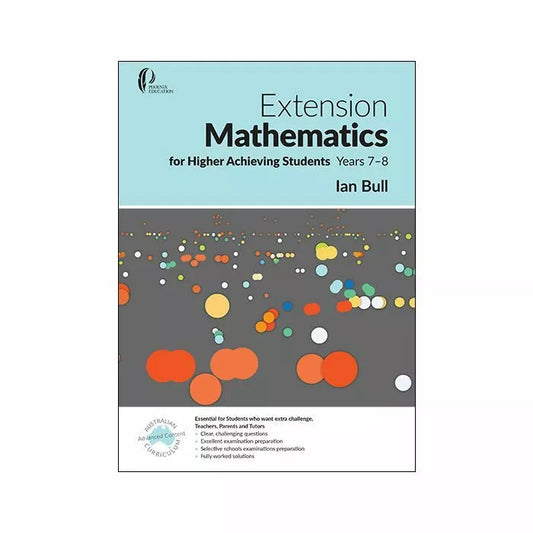 Extension Mathematics for Higher Achieving Students Years 7-8 [2nd Edition]