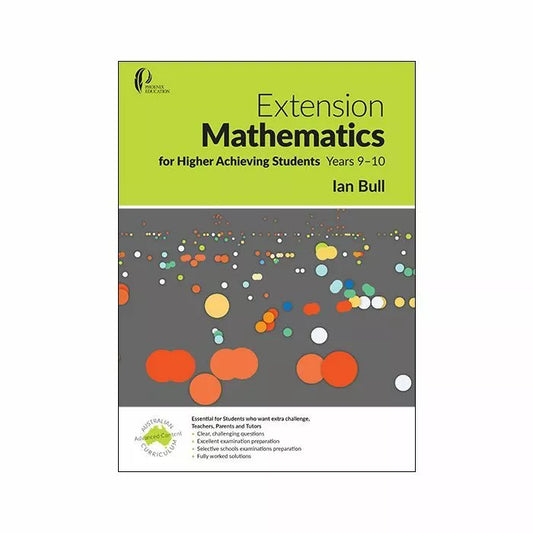 Extension Mathematics for Higher Achieving Students Years 9-10 [2nd Edition]