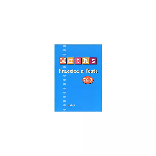 Maths Practice & Tests 7&8