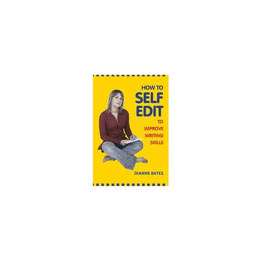 How to Self Edit to Improve Writing Skills