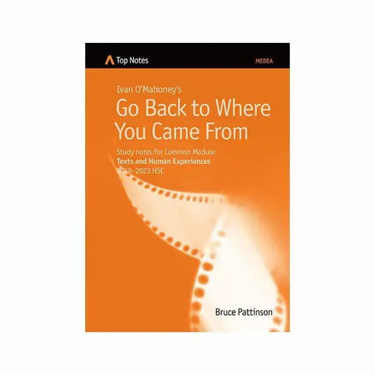 Top Notes HSC: Go Back to Where You Came From