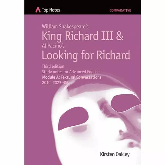 Top Notes HSC: King Richard III and Looking for Richard