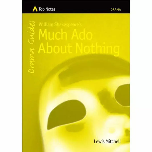 Top Notes Much Ado About Nothing