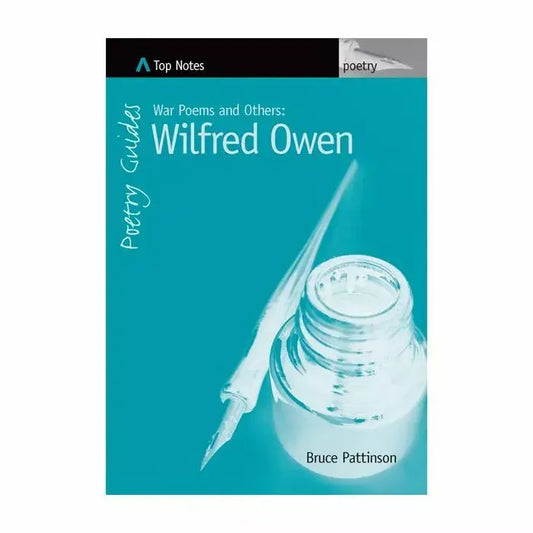 Top Notes Senior: Wilfred Owen Complete Poems