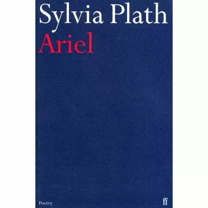 Sylvia Plath - Ariel - Faber & Faber