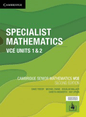 Specialist Mathematics VCE Units 1&2 Second Edition (print and digital)