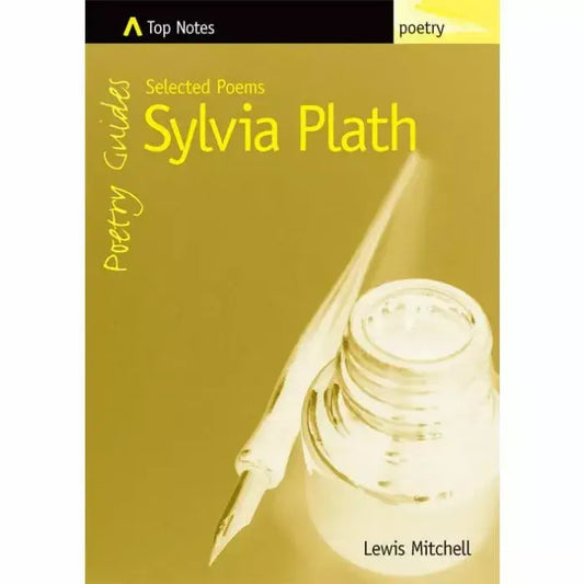 Sylvia Plath's - Selected Poems - Top Notes - Five Senses