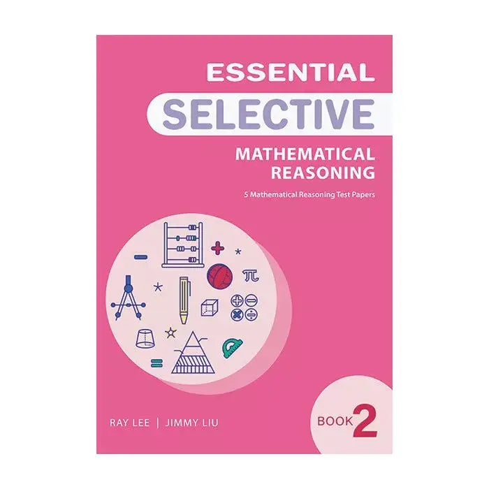 Essential Mathematical Reasoning for Selective book 2