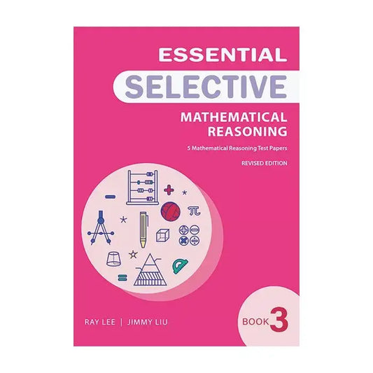 Essential Mathematical Reasoning for Selective book 3