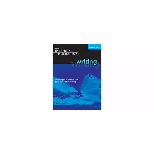 Year 5 Basic Skills Practice Tests in Writing