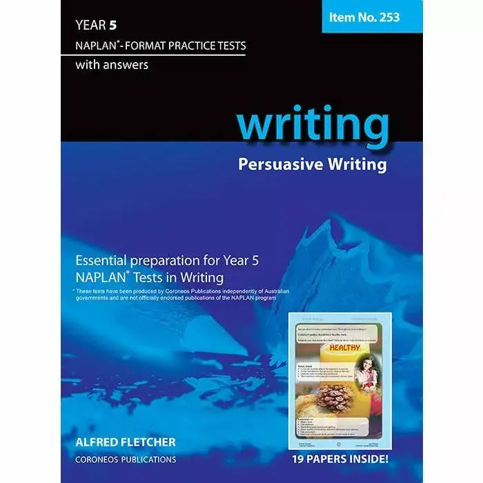 Writing Year 5 - NAPLAN* Format Practice Tests (Persuasive Writing)