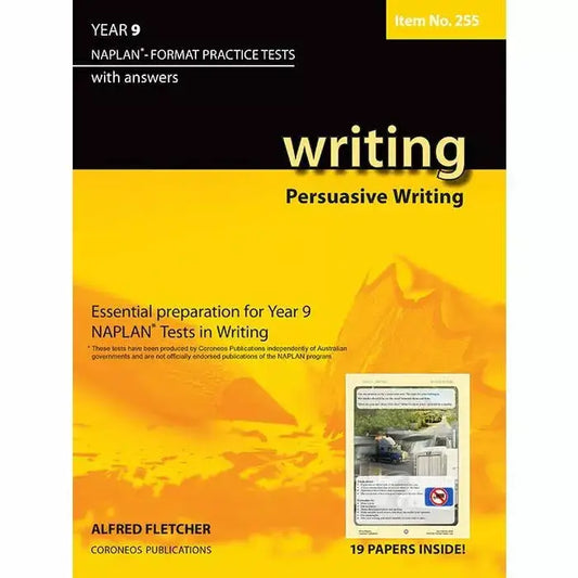 Writing Year 9 - NAPLAN* Format Practice Tests (Persuasive Writing)